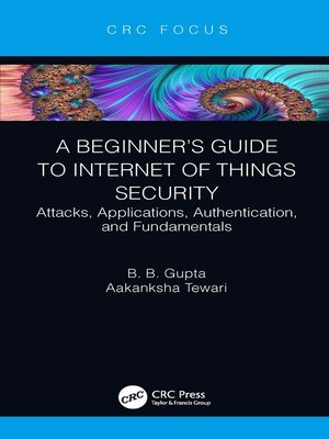 cover image of A Beginner's Guide to Internet of Things Security